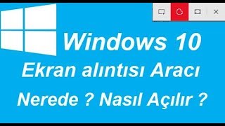 Windows 10 ekran alıntısı aracı
