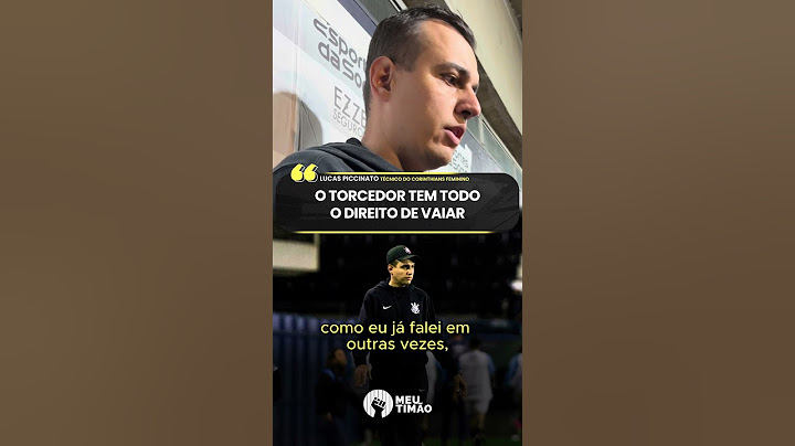 PICCINATO FALA SOBRE VAIAS RECEBIDAS ANTES DO JOGO DO CORINTHIANS