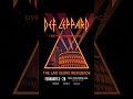 REJOICE! Def Leppard returns to the stage Feb 3 for Live at Caesars Palace–The Las Vegas Residency.