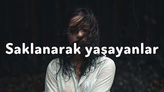 Saklanarak Yaşayanlar