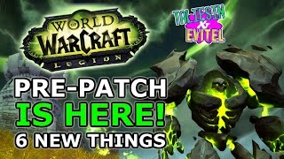 Legion Prepatch Is Here! 6 New Things For 7.0