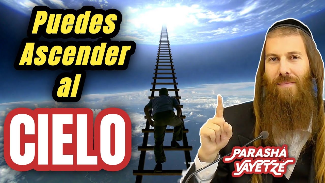 ¡Crea Tu Escalera Espirtual Hacia el Eterno! | Parashá VAYETZÉ || Rabino Yonatán Galed