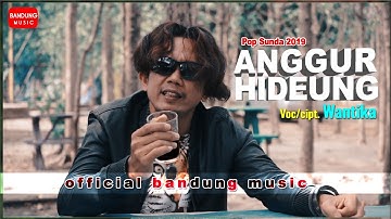 Anggur Hideung - Wantika [Official Bandung Music]