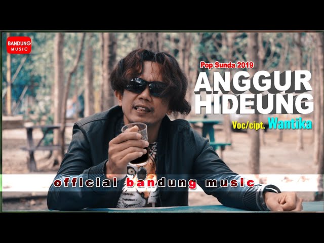 Anggur Hideung - Wantika [Official Bandung Music] class=