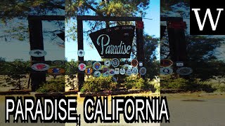 PARADISE, CALIFORNIA - WikiVidi Documentary