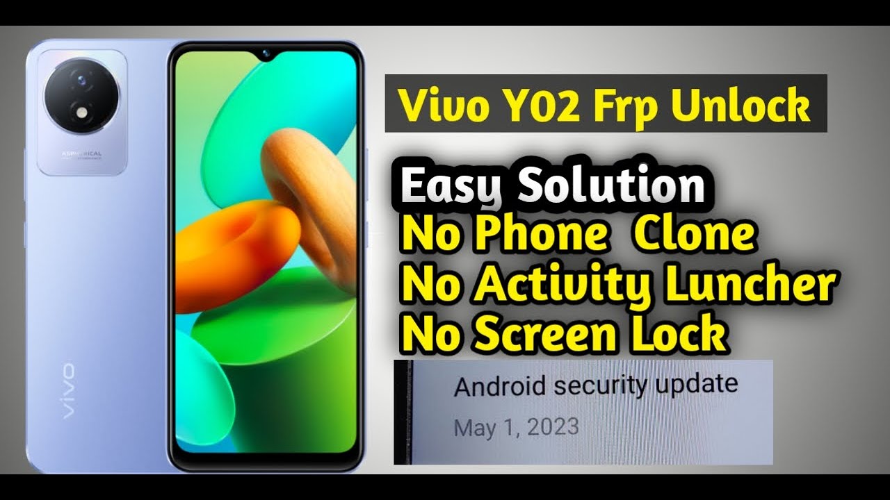 Vivo Y02 Frp Bypass Android 12 2023 Vivo Y02 Frp Unlock Test Point Not