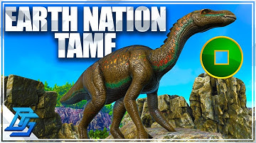 Earth Nation Taming , Iguanodon Tame ! - Ark Survival Evolved - Avatar Mod