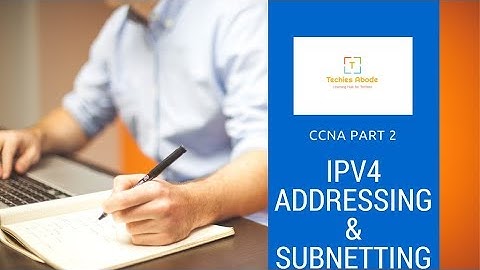 CCNA Part 2 || IP Addressing & Subnetting