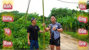 Thử Thách Cho Anh Hiếu Khổng Lồ Câu Bằng Cần Tre