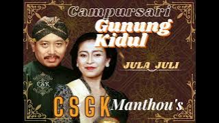 Campursari Gunung Kidul CSGK Manthous - Jula Juli