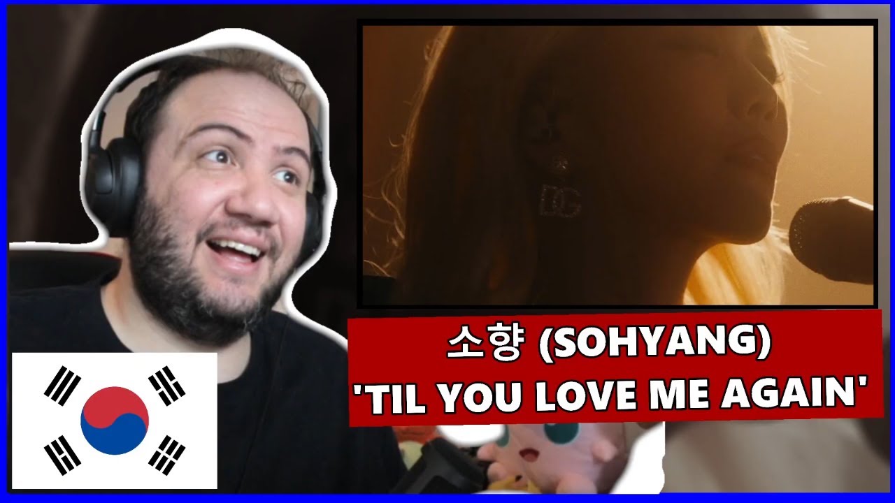 소향 (Sohyang) - 'Til You Love Me Again' Live Clip - TEACHER PAUL REACTS SOUTH KOREA