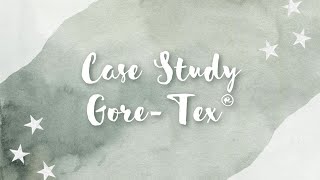 HTT576 | Case Study Presentation (Gore-Tex®)