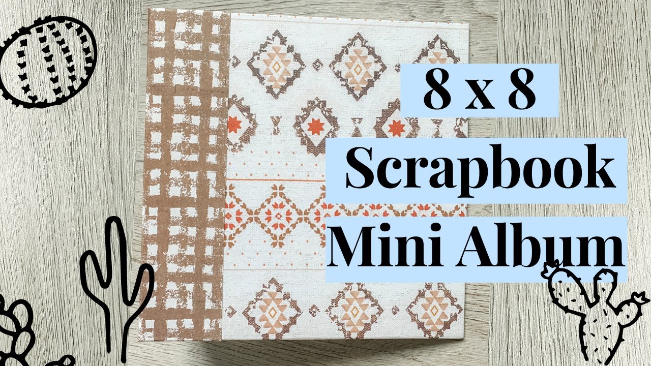 How To: 8x8 Mini Album Tutorial *Easy* 