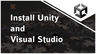 Install Unity and Visual Studio