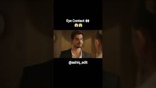 Eye Contact 👀❣️ ll berk atan ll 💞 forever bound 🥰 Dayan yuregim #eyecontact #shorts #romantic