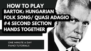 Bartok Hungarian Folk Song Tutorial second section hands together