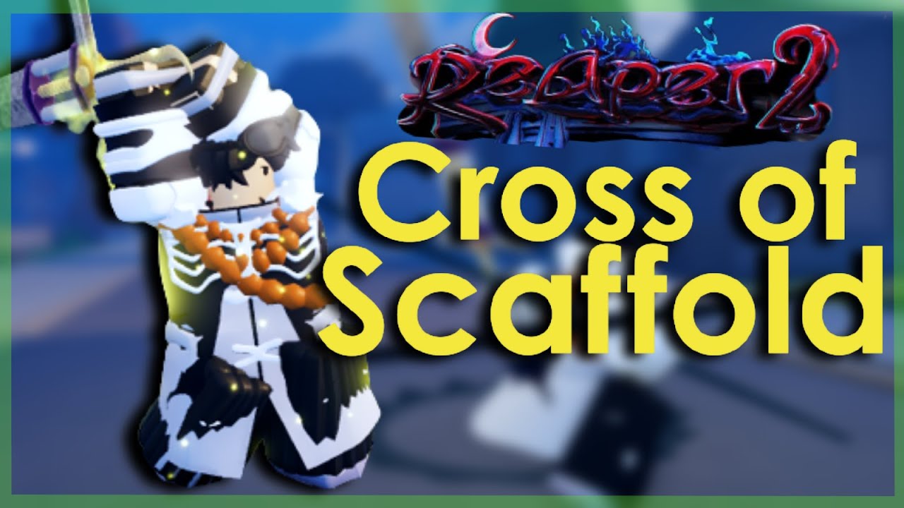 Cross of Scaffold) The NEW Fullbringer Awakening Showcase in Reaper 2  Roblox 