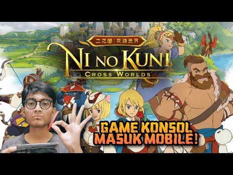 REVIEW GAME ISEKAI Ni No Kuni: Cross World! GRAFIK PS4 MASUK HP!