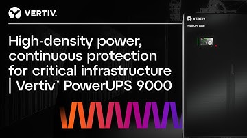 High-density power and continuous protection for critical infrastructure | Vertiv™ PowerUPS 9000