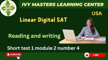 Linear Digital SAT reading and writing practice test 1 module 2 number 4 | Ivy Masters