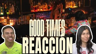 MEXICANOS REACCIONAN II Chencho Corleone - Good Times (Official Video)