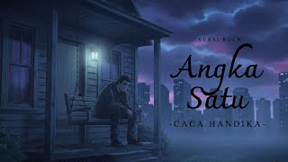 Download Lagu Angka Satu - Caca Handika | Rock Versi (Ai Cover Lirik Video) MP3