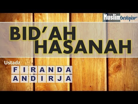 bid'ah-hasanah-|-firanda-andirja-|-2017-|-kajian-singkat