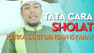 Cara Shalat Ketika Sakit dengan Isyarat