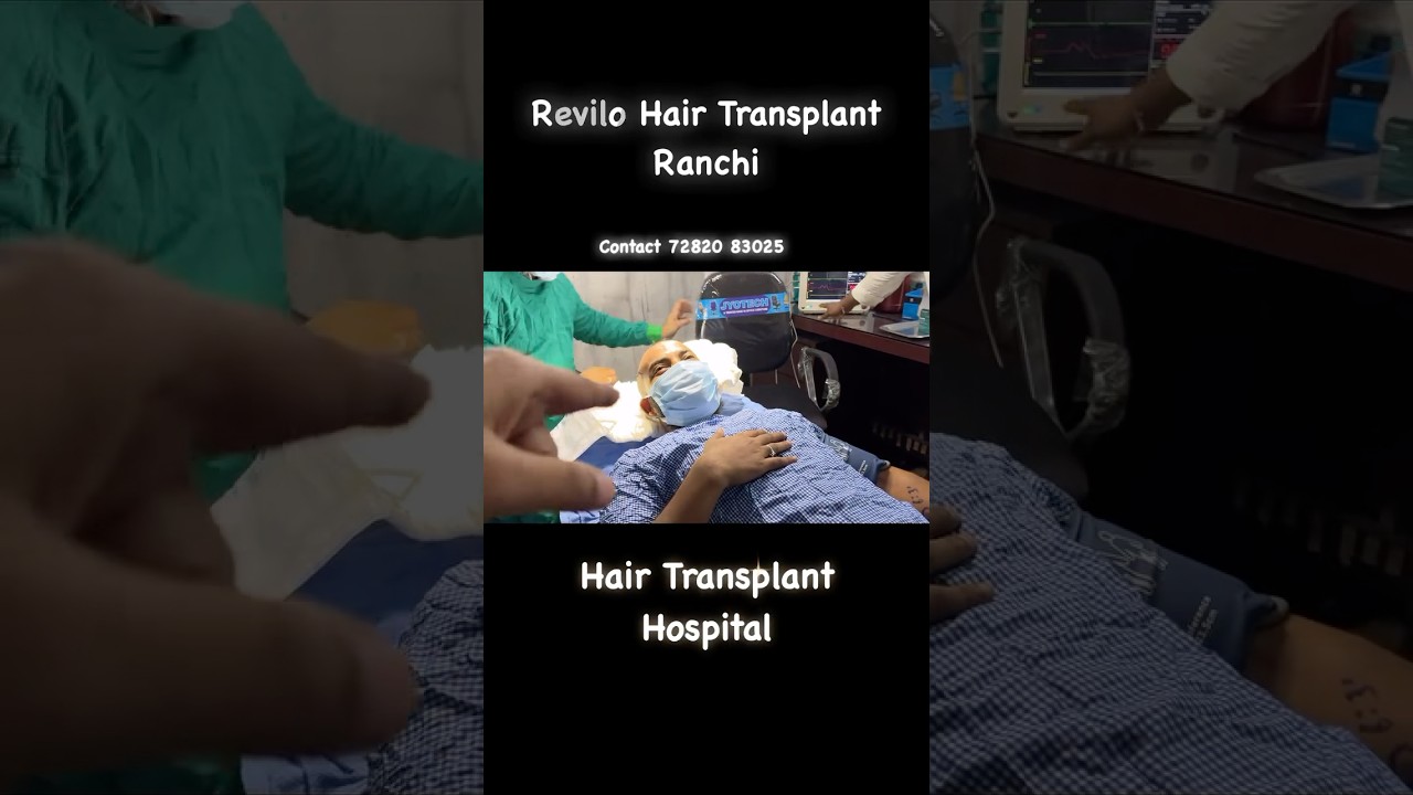 Revilo Hair Transplant Ranchi Hospital 