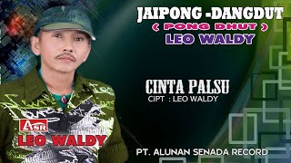 LEO WALDY - PONG DHUT - CINTA PALSU ( Official Video Musik ) HD