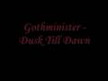 Gothminister - Dusk Till Dawn