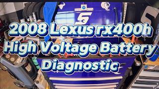 2008 Lexus Rx400h High Voltage battery diagnostic 2008 Lexus Rx400h Battery