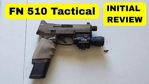 FN 510 Tactical INITIAL REVIEW and Range Test