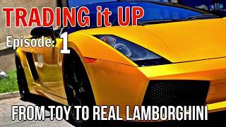 TRADING it UP - Watch me TRADE a Hot Wheels Lamborghini Countach for a REAL Lamborghini. Episode 1