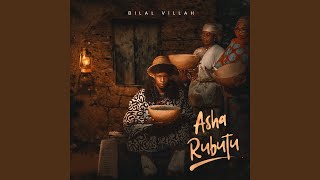Asha Rubutu - Bilal Villah