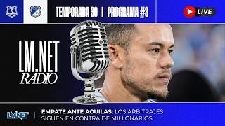 Temporada 30 Programa 03.  Los Arbitrajes siguen en contra de Millonarios.