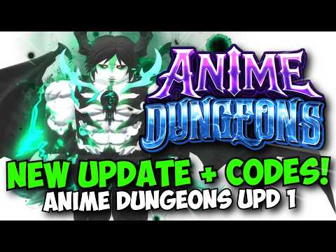 [CODES] NEW ANIME DUNGEONS UPDATE 1! Grinding With Viewers
