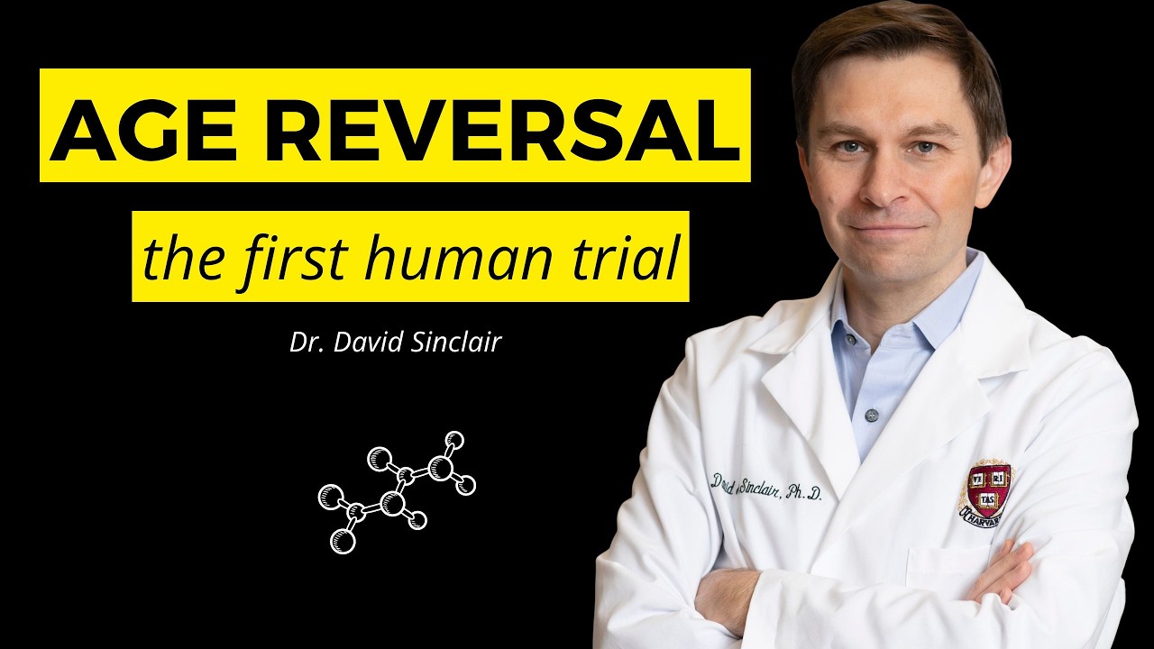 Dr. David Sinclair Just Started The First Human Age-Reversal Trial #longevity