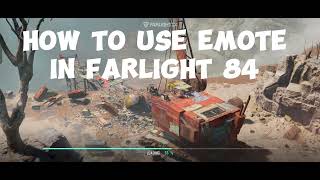 How to use Emote in Farlight 84 | Farlight 84 New Update