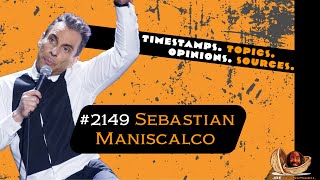 Famous JRE#2149 Sebastian Maniscalco. FUN AND LIFE HACK TIPS! Net Worth