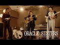 Oracle sisters  peatfire morning l la pop session