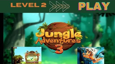 Jungle Adventure 3... Level 2