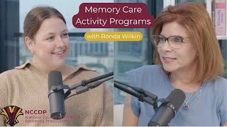 Memory Care Activity Programs with Ronda Wilkin | NCCDP