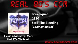 Tourniquet - Somnambulism