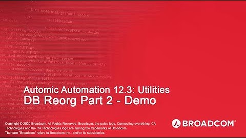 Automic Automation 12.3 Utilities: DB Reorg Part 2 (Demo)