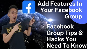 How To Add Features In Your Facebook Group