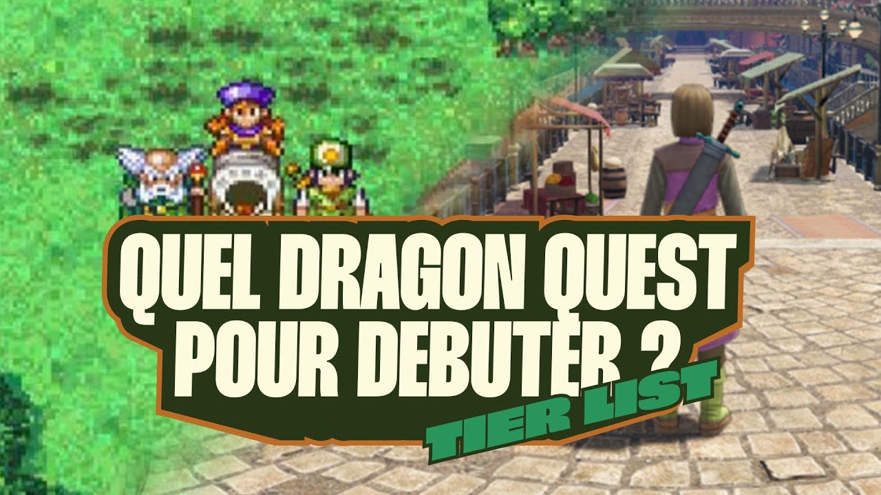 Tier List des Meilleurs Jeux DRAGON QUEST Pour Débuter L'aventure !