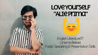 Persuasive Speech Love Yourself - Ali Prima Badrian