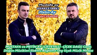 33 MUSTAFA ve METİN AY ÇİFTETELLİ  ÇİCEK DAGI Canlı Düğün Müzikleri Elektro Bağlama Org Uçak Müzik M Resimi