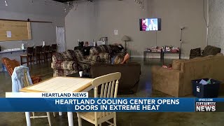 Heartland cooling center opens doors in extreme heat
